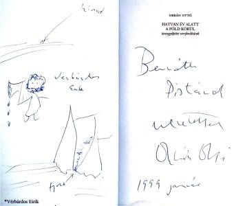 Orbán Ottó dedikációja a Hatvan év alatt a Föld körül c. könyvéhez Bernáth Istvánnak (1999)